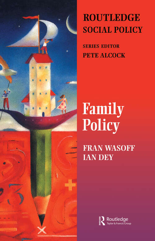Book cover of Family Policy (The Gildredge Social Policy Series)