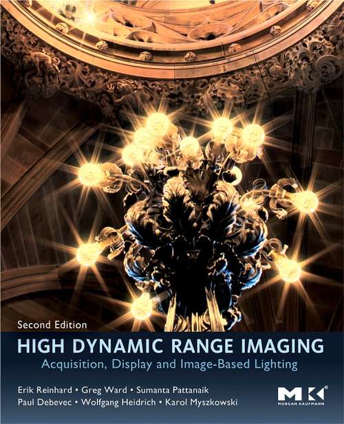 Book cover of High Dynamic Range Imaging: Acquisition, Display, and Image-Based Lighting (2)
