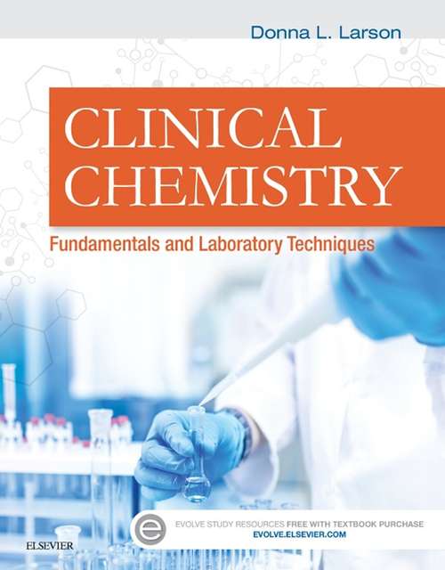 Book cover of Clinical Chemistry - E-Book: Fundamentals and Laboratory Techniques