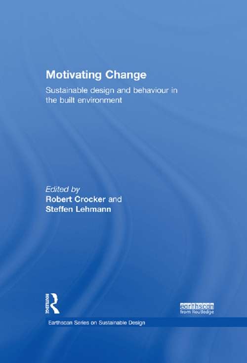 Book cover of Motivating Change: Sustainable Design And Behaviour In The Built Environment