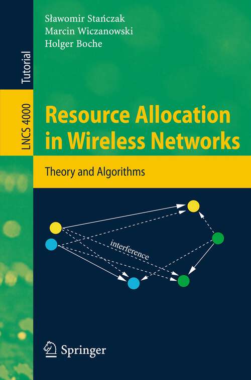 Book cover of Resource Allocation in Wireless Networks: Theory and Algorithms (2006) (Lecture Notes in Computer Science #4000)