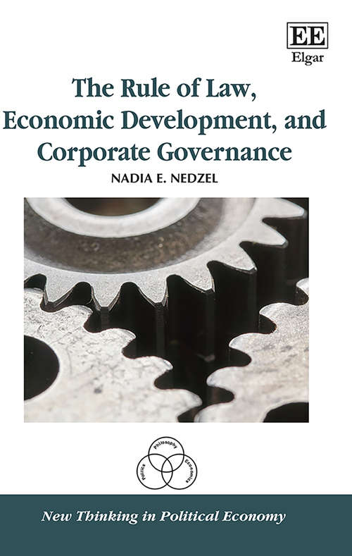 Book cover of The Rule of Law, Economic Development, and Corporate Governance (New Thinking in Political Economy series)