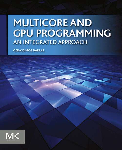 Book cover of Multicore and GPU Programming: An Integrated Approach (2)