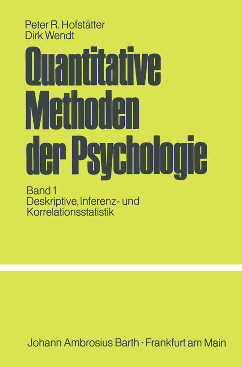 Book cover of Quantitative Methoden der Psychologie: Eine Einführung Band 1 Deskriptive, Inferenz- und Korrelationsstatistik (4. Aufl. 1974)