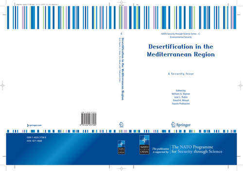 Book cover of Desertification in the Mediterranean Region. A Security Issue: Proceedings of the NATO Mediterranean Dialogue Workshop, held in Valencia, Spain, 2-5 December 2003 (pdf) (2006) (Nato Security through Science Series C:: Vol. 3)