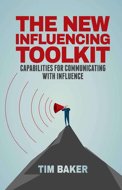 Book cover of The New Influencing Toolkit: Capabilities for Communicating with Influence (2015)