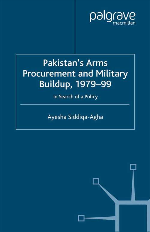 Book cover of Pakistan's Arms Procurement and Military Buildup, 1979-99: In Search of a Policy (2001)