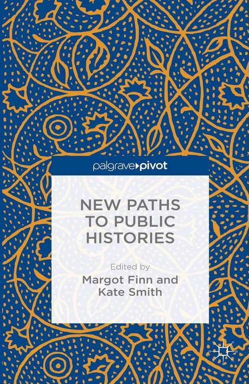 Book cover of New Paths to Public Histories (1st ed. 2015)