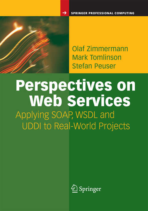 Book cover of Perspectives on Web Services: Applying SOAP, WSDL and UDDI to Real-World Projects (2003)