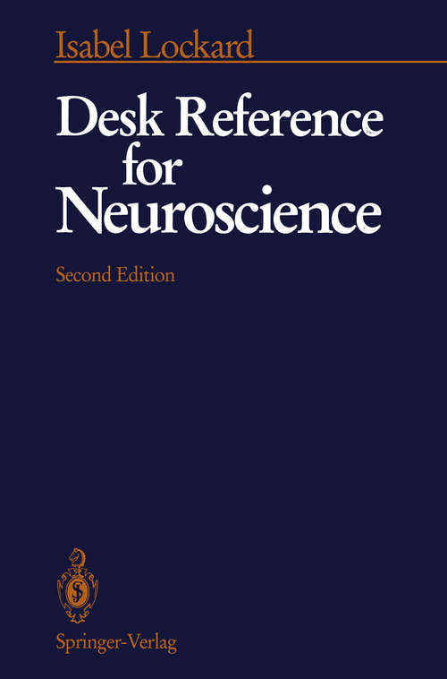 Book cover of Desk Reference for Neuroscience (2nd ed. 1992)