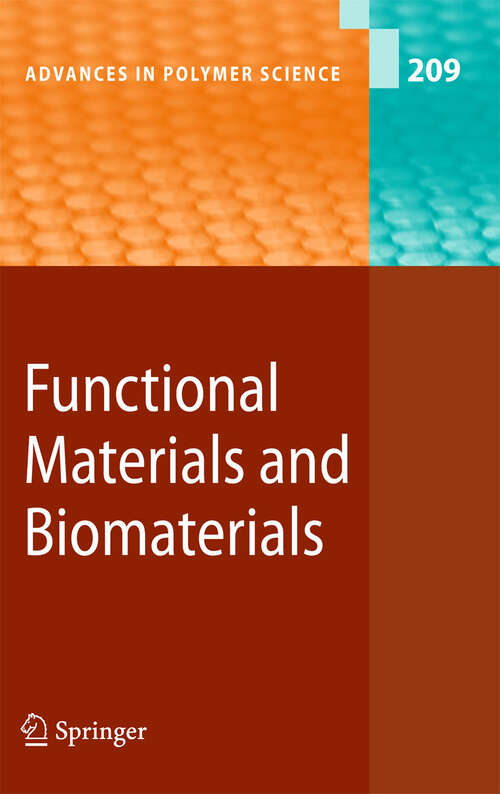 Book cover of Functional Materials and Biomaterials (2007) (Advances in Polymer Science #209)