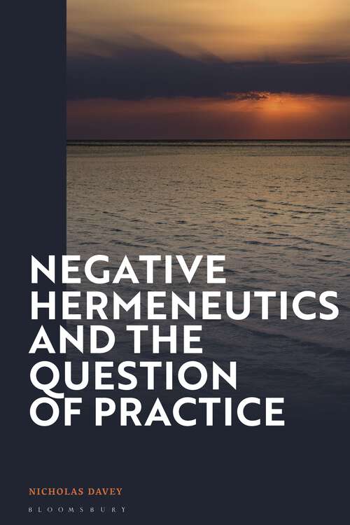 Book cover of Negative Hermeneutics and the Question of Practice
