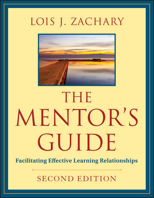 Book cover of The Mentor's Guide: Facilitating Effective Learning Relationships (2)