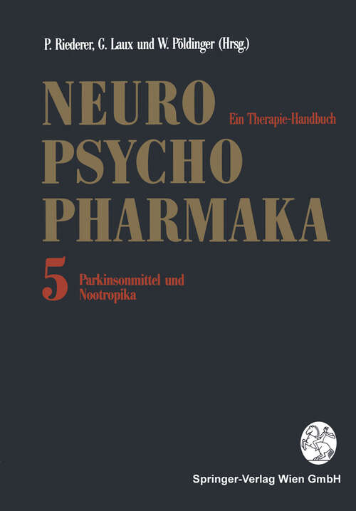 Book cover of Neuro-Psychopharmaka: Ein Therapie-Handbuch Band 5: Parkinsonmittel und Nootropika (1992)