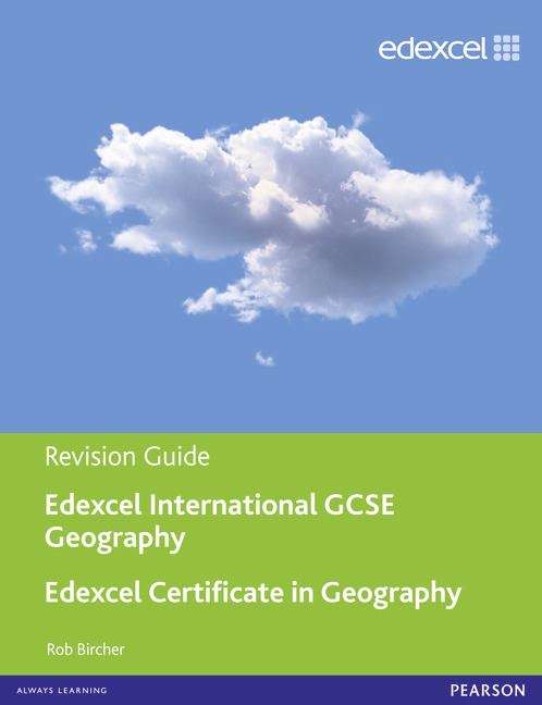 Book cover of Edexcel International GCSE: Certificate Geography Revision Guide Print and Online Edition (PDF)