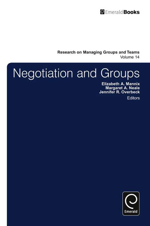 Book cover of Negotiation in Groups (Research on Managing Groups and Teams #14)