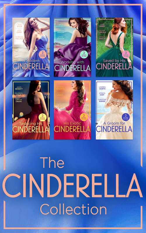 Book cover of The Cinderella Collection: His Sicilian Cinderella / Captivated By The Greek / The Perfect Cazorla Wife / Claimed For His Duty (ePub edition) (Mills And Boon E-book Collections #2)