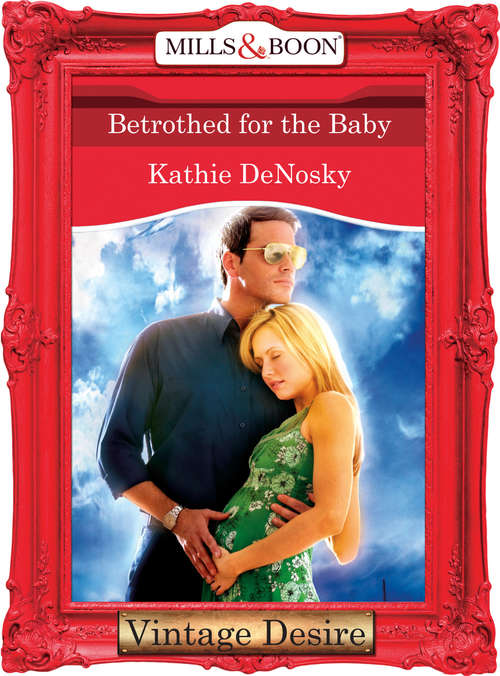 Book cover of Betrothed for the Baby: The Right Mr Wrong / A Most Suitable Wife / Betrothed For The Baby (ePub First edition) (The Illegitimate Heirs #3)