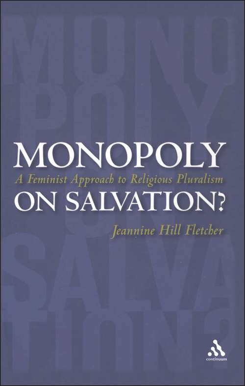 Book cover of Monopoly on Salvation?: A Feminist Approach to Religious Pluralism