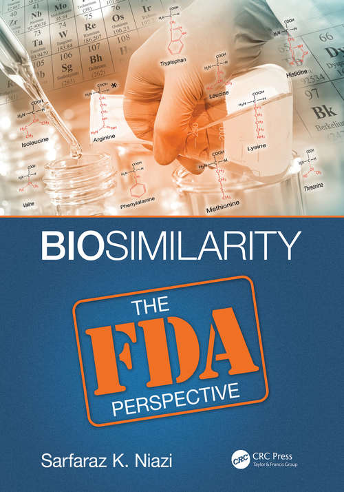 Book cover of Biosimilarity: The FDA Perspective