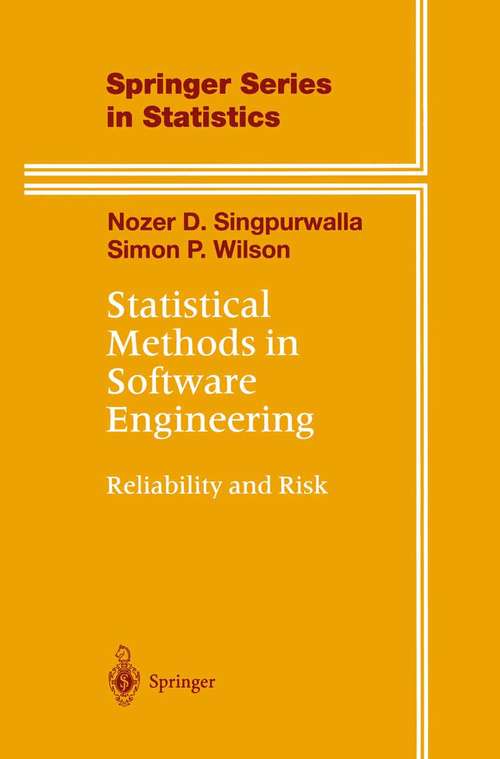 Book cover of Statistical Methods in Software Engineering: Reliability and Risk (1999) (Springer Series in Statistics)