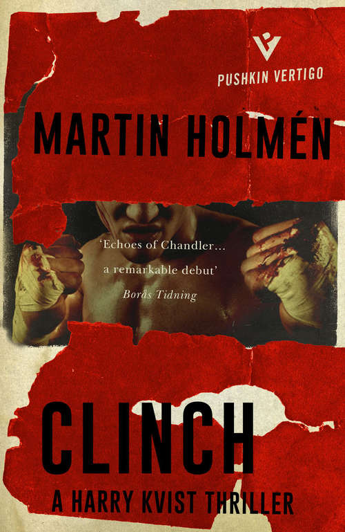 Book cover of Clinch: Hard-hitting historical noir with an unforgettable leading man