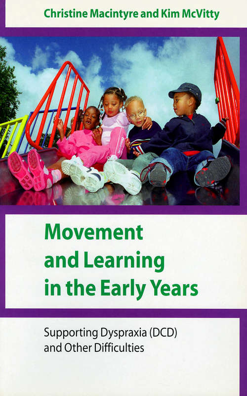 Book cover of Movement and Learning in the Early Years: Supporting Dyspraxia (DCD) and Other Difficulties (PDF)
