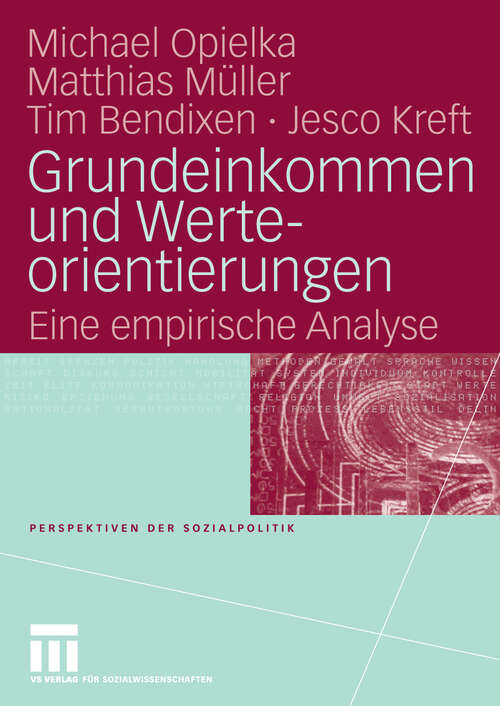 Book cover of Grundeinkommen und Werteorientierungen: Eine empirische Analyse (2009) (Perspektiven der Sozialpolitik)