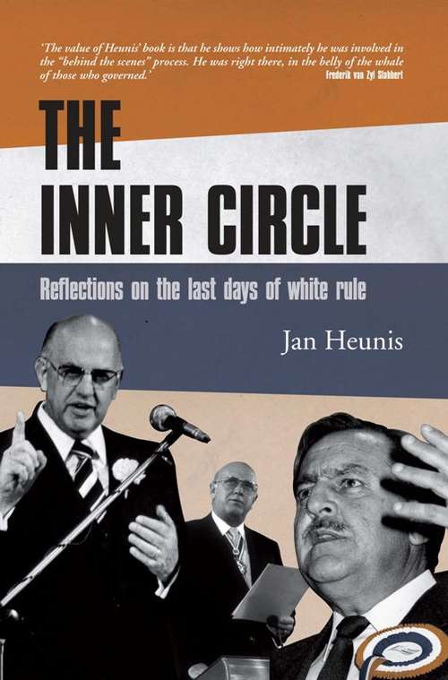 Book cover of The Inner Circle: Reflections On The Last Days Of White Rule