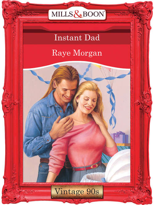 Book cover of Instant Dad (ePub First edition) (Mills And Boon Vintage Desire Ser. #1040)