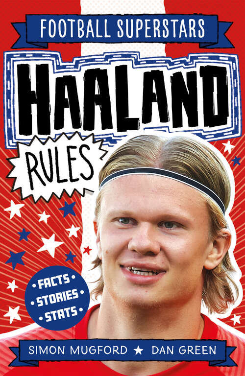 Book cover of Haaland Rules (Football Superstars #11)