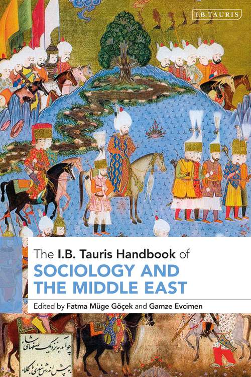 Book cover of The I.B.Tauris Handbook of Sociology and the Middle East (I B Tauris Handbooks)