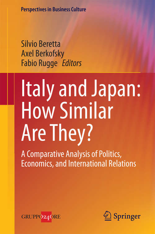 Book cover of Italy and Japan: A Comparative Analysis of Politics, Economics, and International Relations (2014) (Perspectives in Business Culture #4)