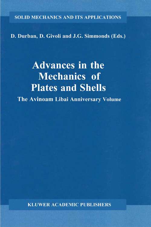 Book cover of Advances in the Mechanics of Plates and Shells: The Avinoam Libai Anniversary Volume (2002) (Solid Mechanics and Its Applications #88)