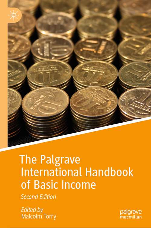 Book cover of The Palgrave International Handbook of Basic Income (2nd ed. 2023) (Exploring the Basic Income Guarantee)