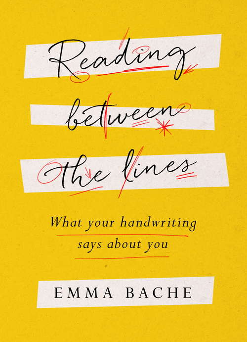 Book cover of Reading Between the Lines: What your handwriting says about you