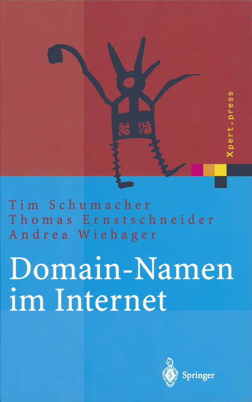 Book cover of Domain-Namen im Internet: Ein Wegweiser für Namensstrategien (2002) (Xpert.press)