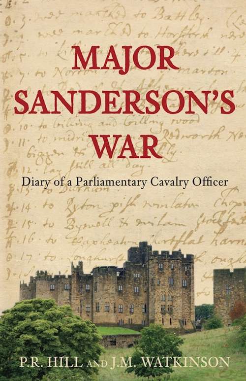 Book cover of Major Sanderson's War: Diary of a Parliamentary Cavalry Officer