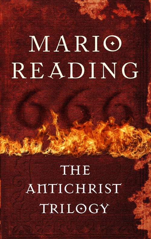 Book cover of The Antichrist Trilogy: Three Bestselling Books in One Volume (Main) (The\nostradamus Trilogy Ser. #3)