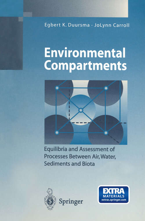 Book cover of Environmental Compartments: Equilibria and Assessment of Processes Between Air, Water, Sediments and Biota (1996) (Environmental Science and Engineering)