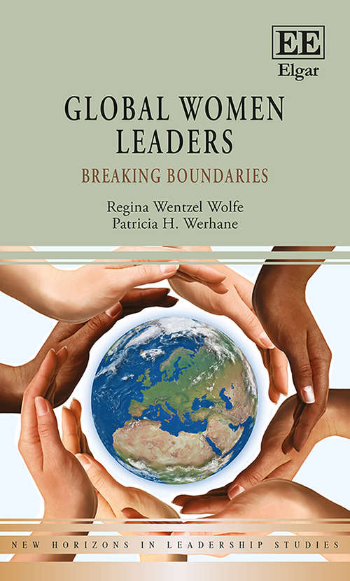 Book cover of Global Women Leaders: Breaking Boundaries (New Horizons in Leadership Studies series)
