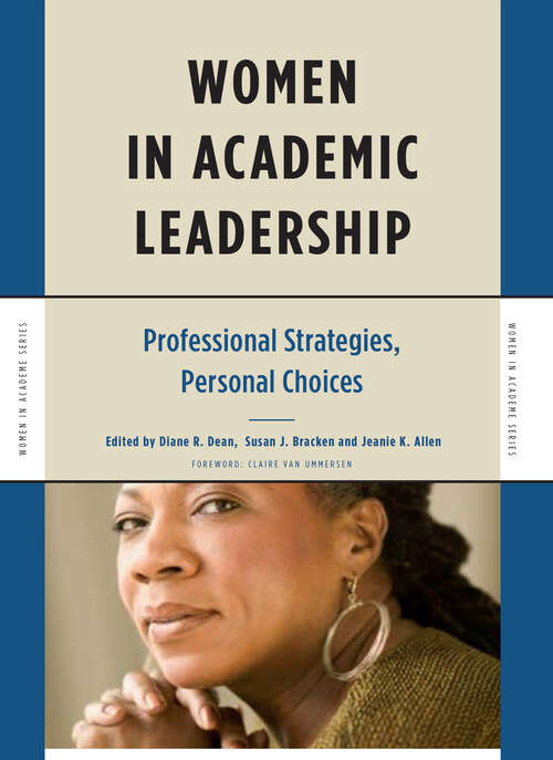 Book cover of Women in Academic Leadership: Professional Strategies, Personal Choices