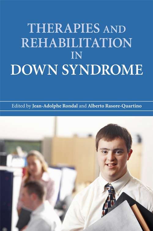 Book cover of Therapies and Rehabilitation in Down Syndrome