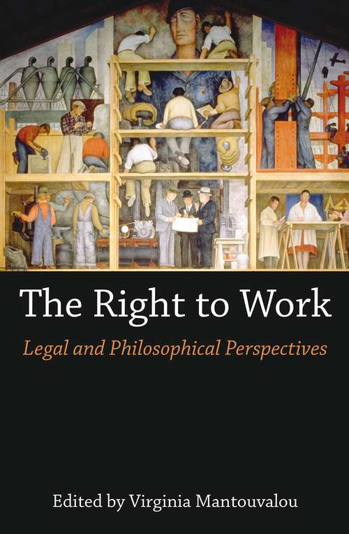 Book cover of The Right to Work: Legal and Philosophical Perspectives