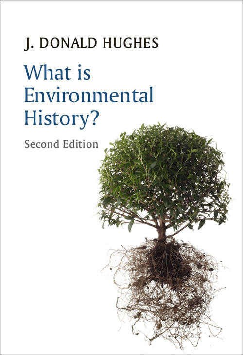 Book cover of What is Environmental History? (2) (What is History?)