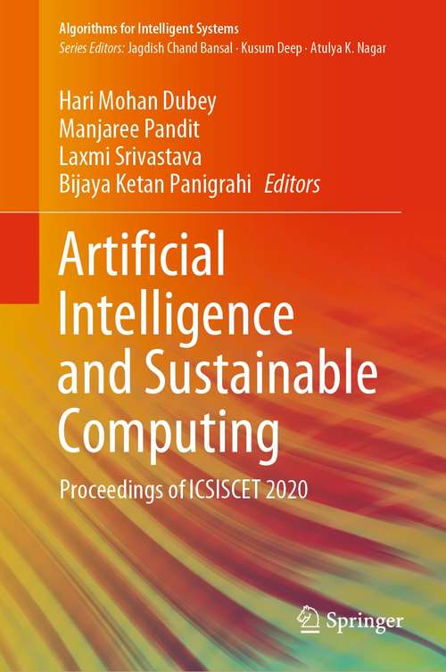 Book cover of Artificial Intelligence and Sustainable Computing: Proceedings of ICSISCET 2020 (1st ed. 2022) (Algorithms for Intelligent Systems)