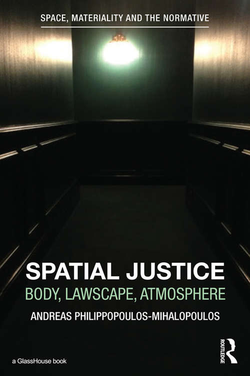 Book cover of Spatial Justice: Body, Lawscape, Atmosphere