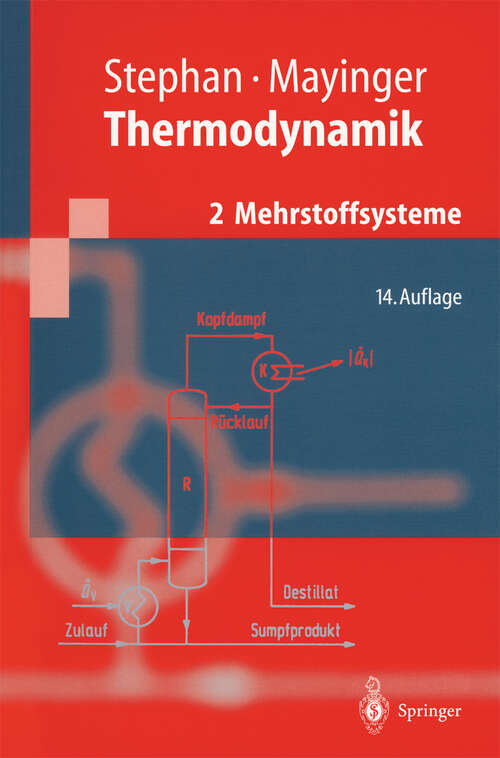 Book cover of Thermodynamik: Band 2: Mehrstoffsysteme und chemische Reaktionen. Grundlagen und technische Anwendungen (14. Aufl. 1999) (Springer-Lehrbuch)