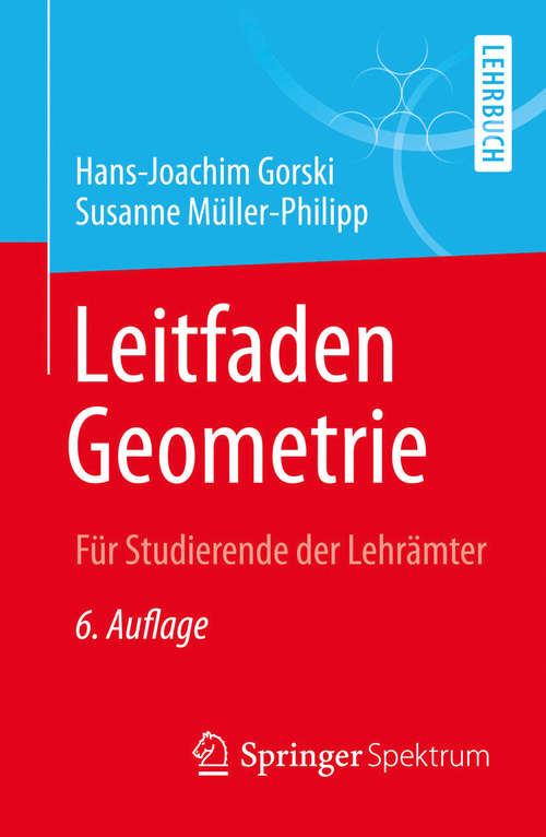 Book cover of Leitfaden Geometrie: Für Studierende der Lehrämter (6., überarb. u. erw. Aufl. 2014)