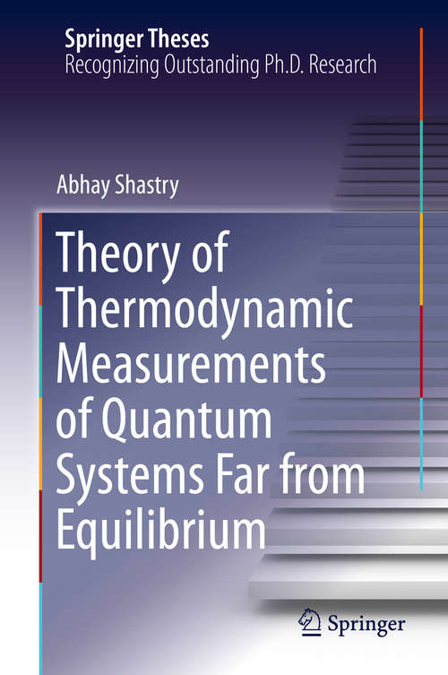 Book cover of Theory of Thermodynamic Measurements of Quantum Systems Far from Equilibrium (1st ed. 2019) (Springer Theses)